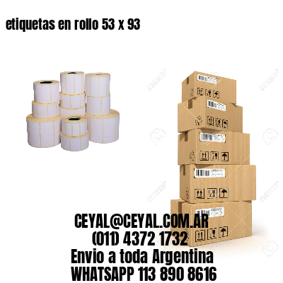 etiquetas en rollo 53 x 93