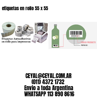 etiquetas en rollo 55 x 55
