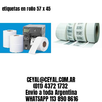 etiquetas en rollo 57 x 45