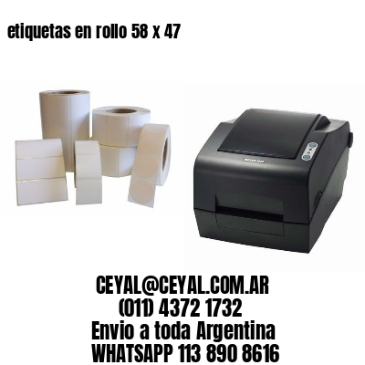 etiquetas en rollo 58 x 47