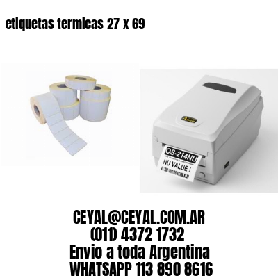 etiquetas termicas 27 x 69