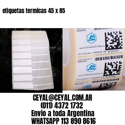 etiquetas termicas 45 x 85