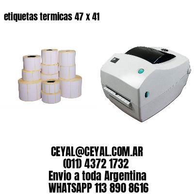 etiquetas termicas 47 x 41