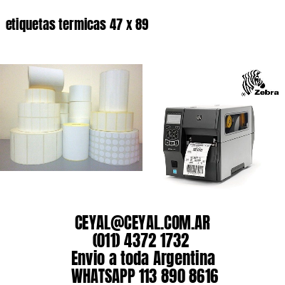etiquetas termicas 47 x 89