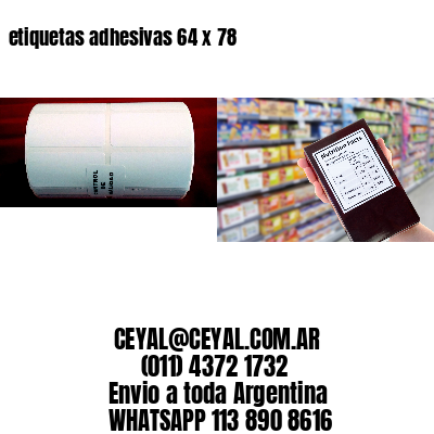 etiquetas adhesivas 64 x 78