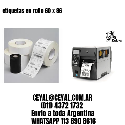 etiquetas en rollo 60 x 86