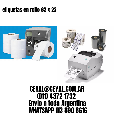etiquetas en rollo 62 x 22