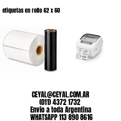etiquetas en rollo 62 x 60