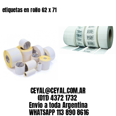etiquetas en rollo 62 x 71