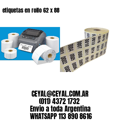 etiquetas en rollo 62 x 88