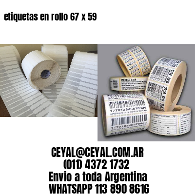 etiquetas en rollo 67 x 59