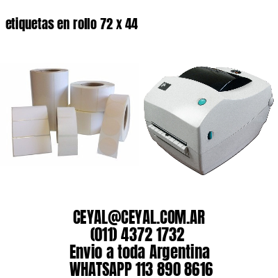 etiquetas en rollo 72 x 44