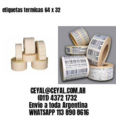 etiquetas termicas 64 x 32