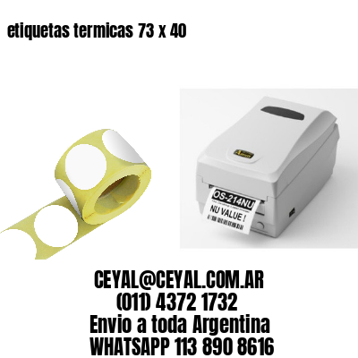 etiquetas termicas 73 x 40