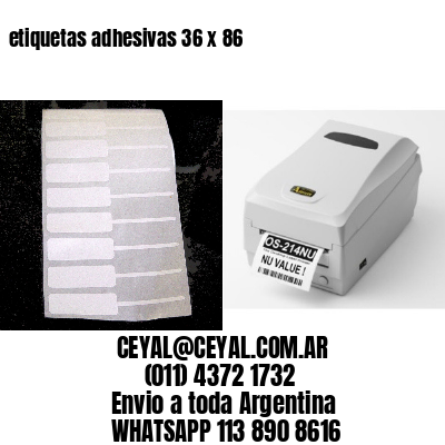 etiquetas adhesivas 36 x 86