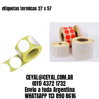 etiquetas termicas 27 x 57