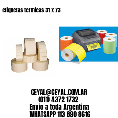 etiquetas termicas 31 x 73