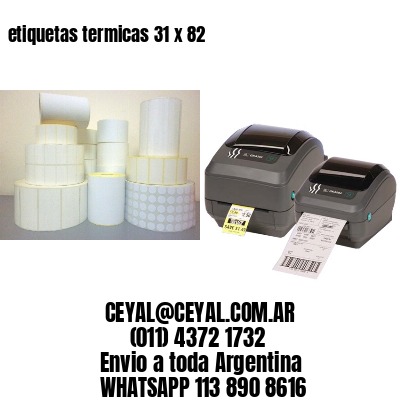 etiquetas termicas 31 x 82