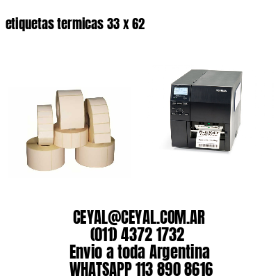 etiquetas termicas 33 x 62