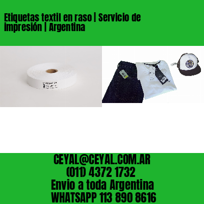 Etiquetas textil en raso | Servicio de impresión | Argentina