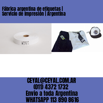 Fábrica argentina de etiquetas | Servicio de impresión | Argentina