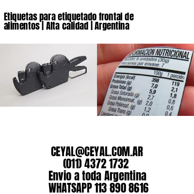 Etiquetas para etiquetado frontal de alimentos | Alta calidad | Argentina