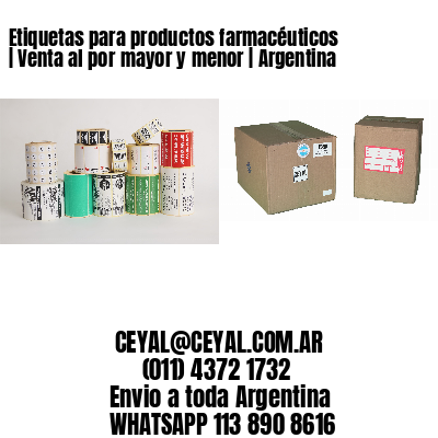 Etiquetas para productos farmacéuticos | Venta al por mayor y menor | Argentina