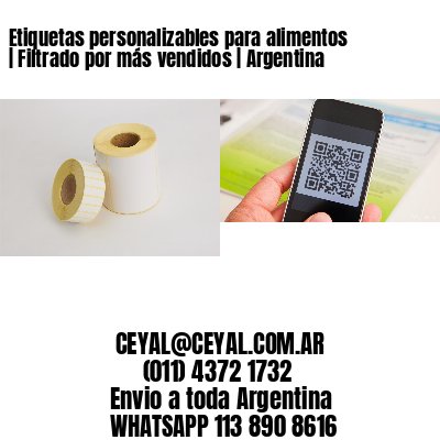 Etiquetas personalizables para alimentos | Filtrado por más vendidos | Argentina