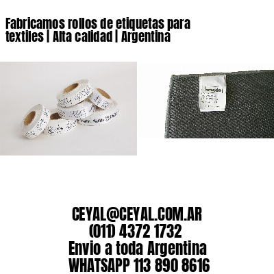 Fabricamos rollos de etiquetas para textiles | Alta calidad | Argentina