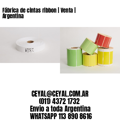 Fábrica de cintas ribbon | Venta | Argentina