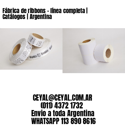 Fábrica de ribbons – línea completa | Catálogos | Argentina