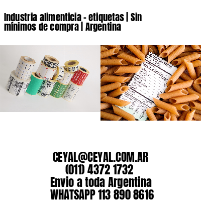 Industria alimenticia - etiquetas | Sin mínimos de compra | Argentina