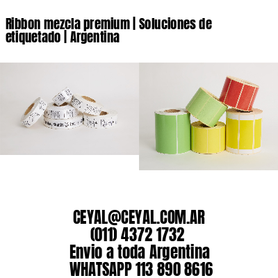 Ribbon mezcla premium | Soluciones de etiquetado | Argentina