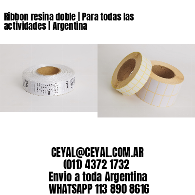 Ribbon resina doble | Para todas las actividades | Argentina