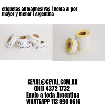 etiquetas autoadhesivas | Venta al por mayor y menor | Argentina