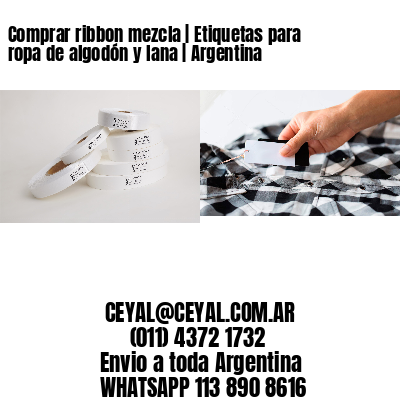 Comprar ribbon mezcla | Etiquetas para ropa de algodón y lana | Argentina