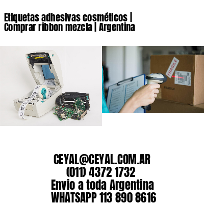 Etiquetas adhesivas cosméticos | Comprar ribbon mezcla | Argentina