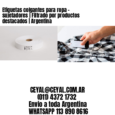 Etiquetas colgantes para ropa - sujetadores | Filtrado por productos destacados | Argentina