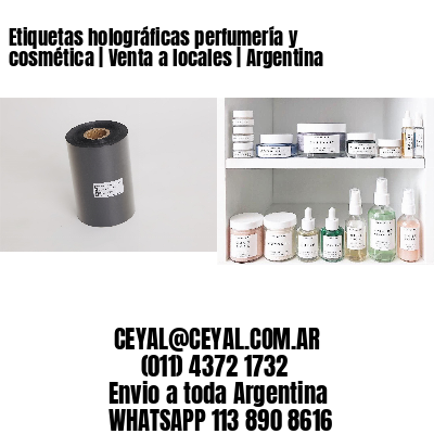 Etiquetas holográficas perfumería y cosmética | Venta a locales | Argentina