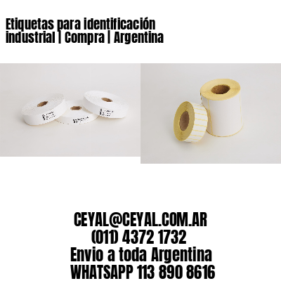Etiquetas para identificación industrial | Compra | Argentina