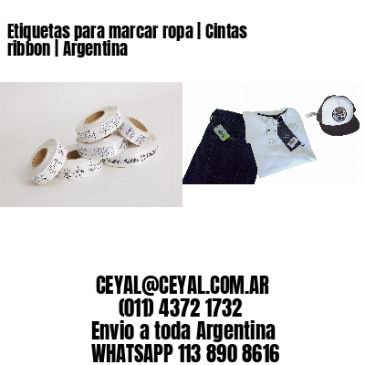 Etiquetas para marcar ropa | Cintas ribbon | Argentina