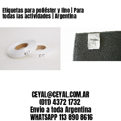 Etiquetas para poliéster y lino | Para todas las actividades | Argentina