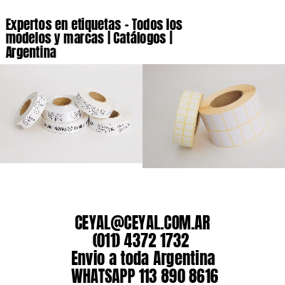 Expertos en etiquetas - Todos los modelos y marcas | Catálogos | Argentina