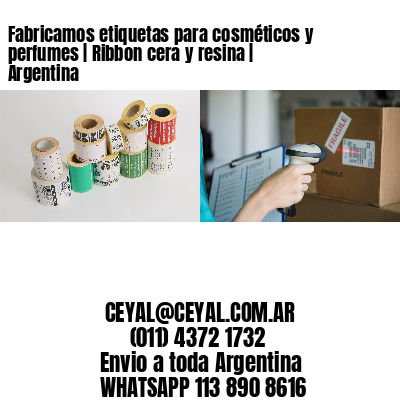 Fabricamos etiquetas para cosméticos y perfumes | Ribbon cera y resina | Argentina