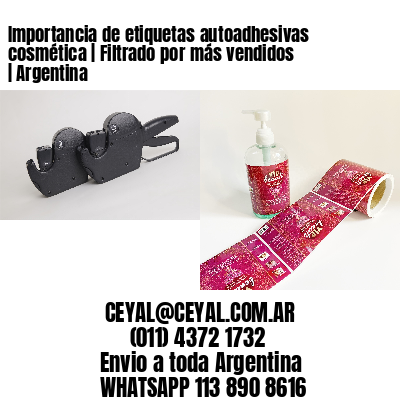 Importancia de etiquetas autoadhesivas cosmética | Filtrado por más vendidos | Argentina