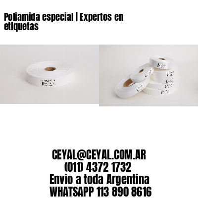 Poliamida especial | Expertos en etiquetas