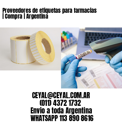 Proveedores de etiquetas para farmacias | Compra | Argentina
