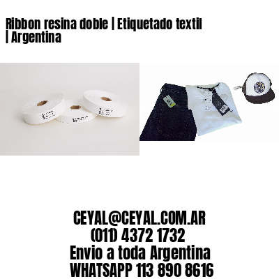 Ribbon resina doble | Etiquetado textil | Argentina