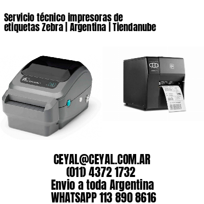 Servicio técnico impresoras de etiquetas Zebra | Argentina | Tiendanube