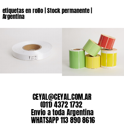 etiquetas en rollo | Stock permanente | Argentina